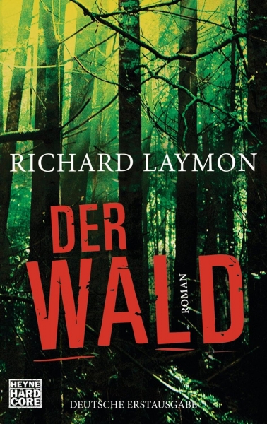 Ricard Laymon: Der Wald